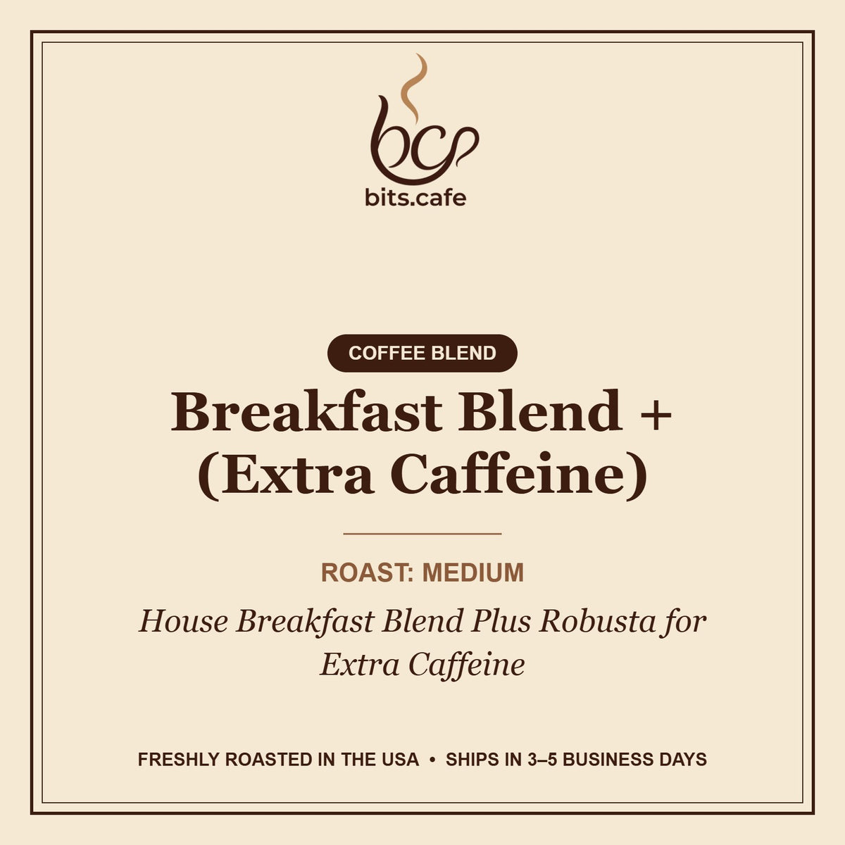 Breakfast Blend + (Extra Caffeine) – tasting notes