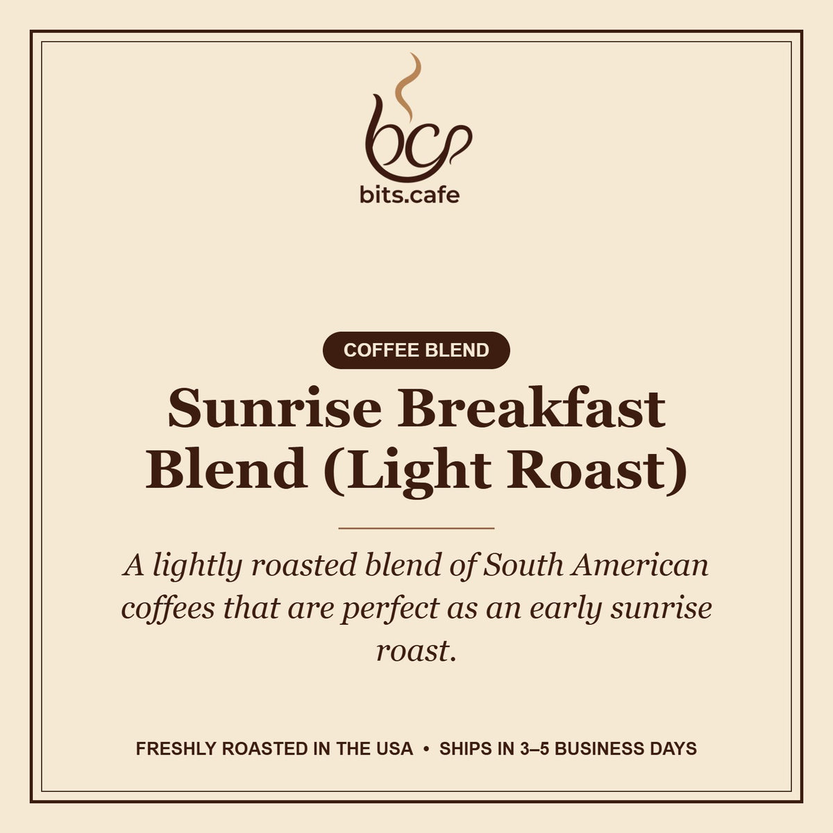 Sunrise Breakfast Blend (Light Roast) – tasting notes