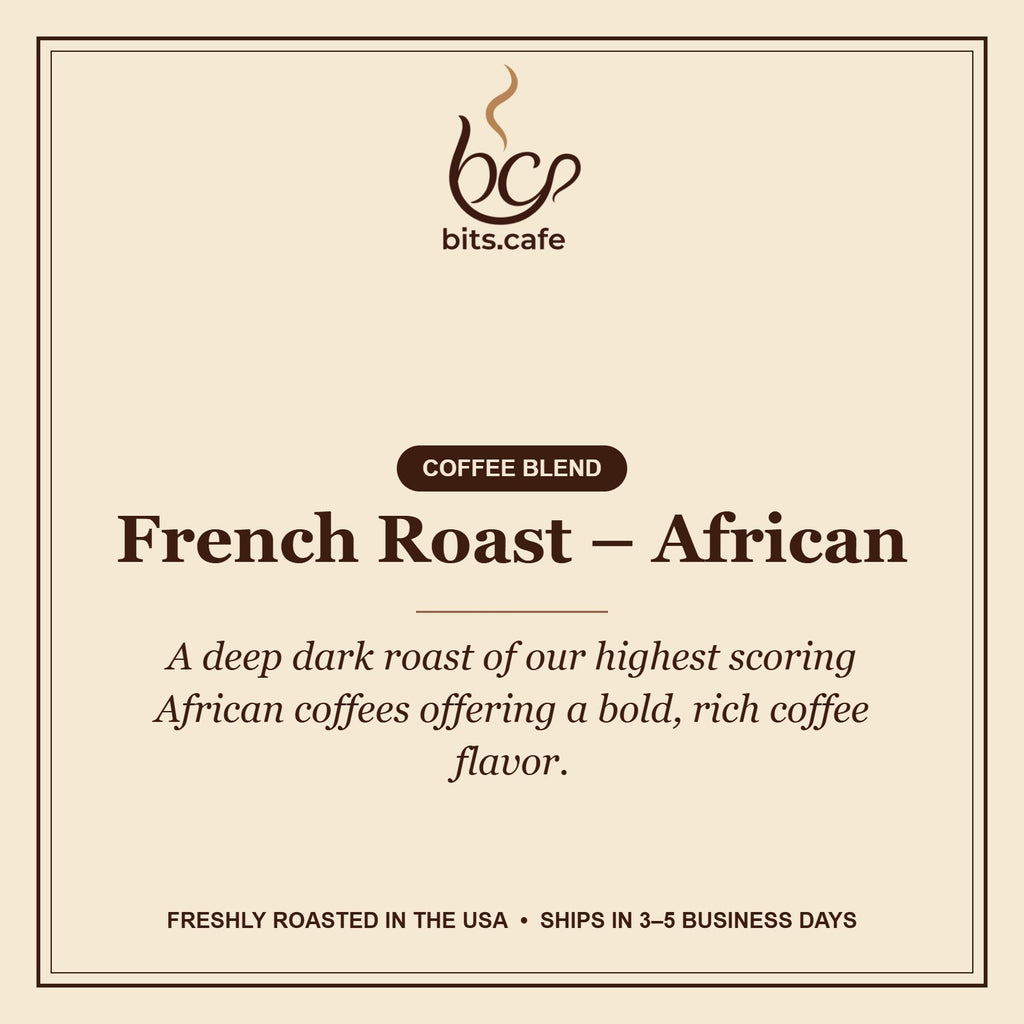 French Roast – African – tasting notes