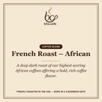 French Roast – African – tasting notes